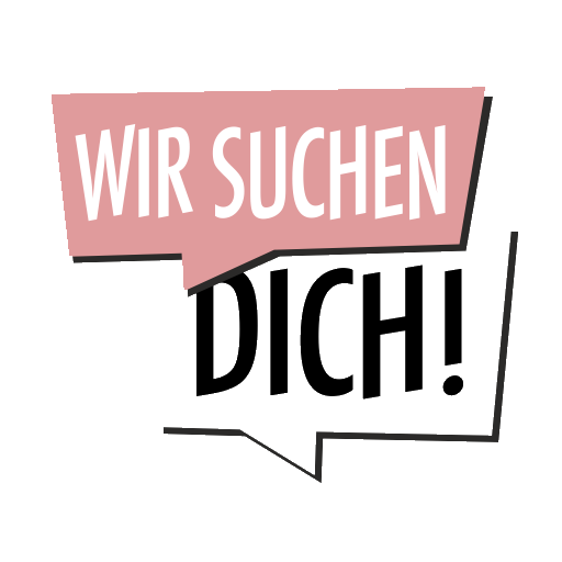 Wir suchen dich
